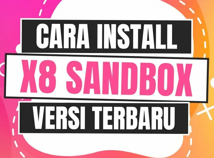 Cara Instal X8 Sandbox Speeder Apk Android 13