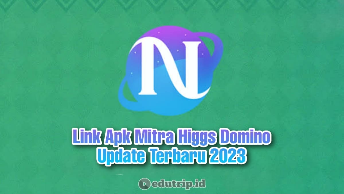 Link-Download-Apk-Mitra-Higgs-Domino-Update-Terbaru-2023